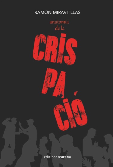 Anatomia de la crispació