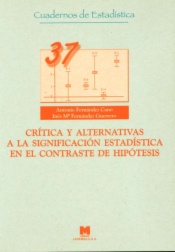 Critica y alternativas a la significación estadística en el contraste de hipótesis