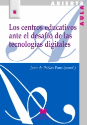 Los centros educativos ante el desafío de las tecnologías digitales