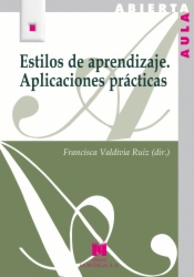 Estilos de aprendizaje. Aplicaciones prácticas