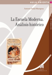La Escuela Moderna. Análisis histórico