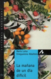 La mañana de un día difícil (Nivel 1)