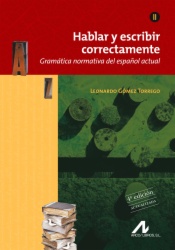 Hablar y escribir correctamente Tomo II