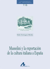 Mussolini y la exportación de la cultura italiana a España