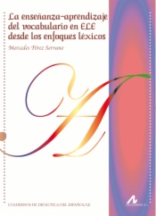 La enseñanza-aprendizaje del vocabulario en ELE desde los enfoques  léxicos