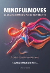 Mindfulmoves: La transformación por el movimiento