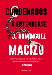 Condenados a entenderse