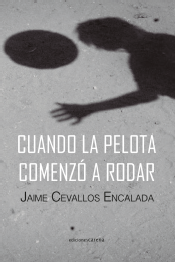 Cuando la pelota comenzó a rodar