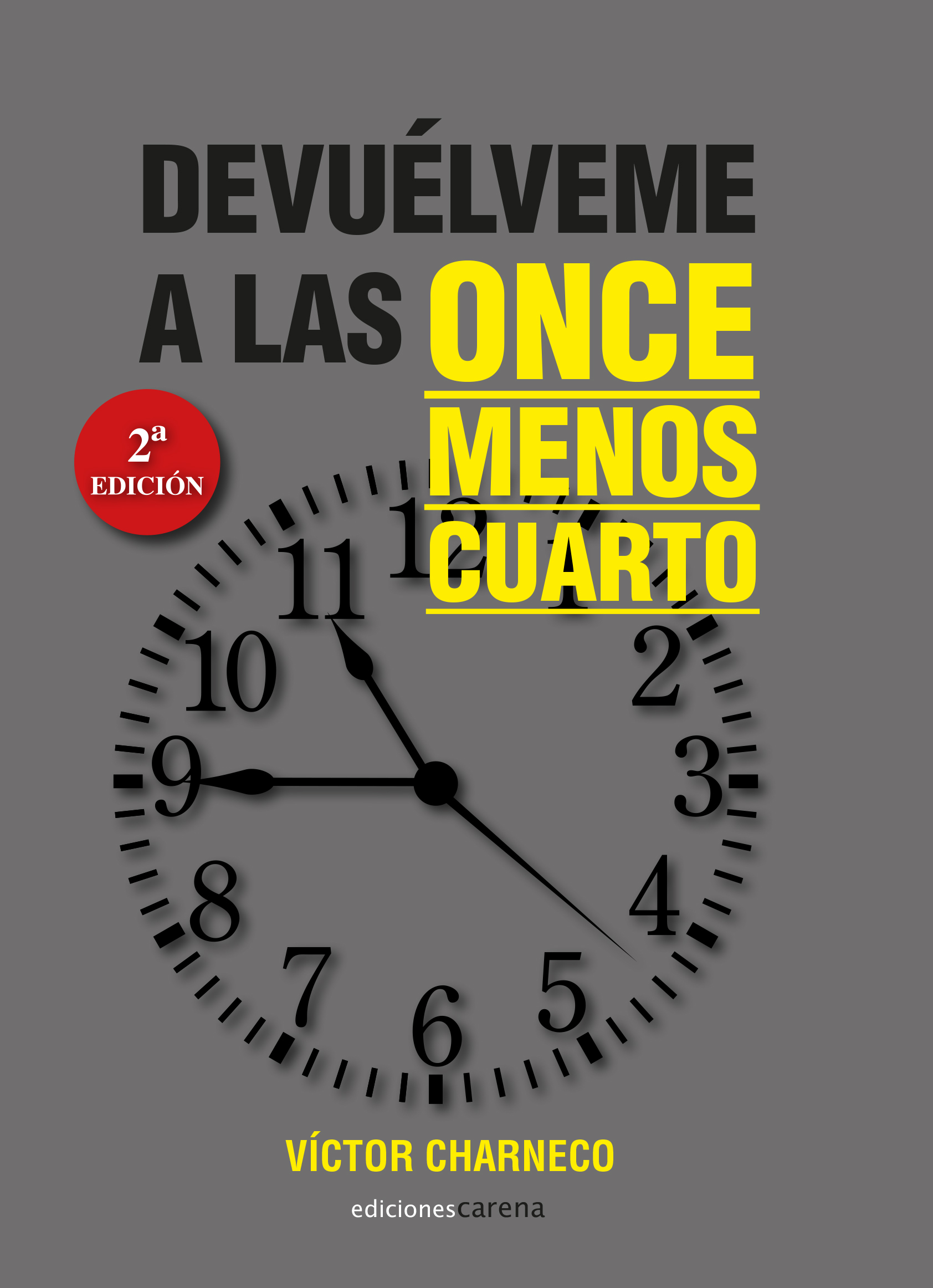 Devuélveme a las once menos cuarto