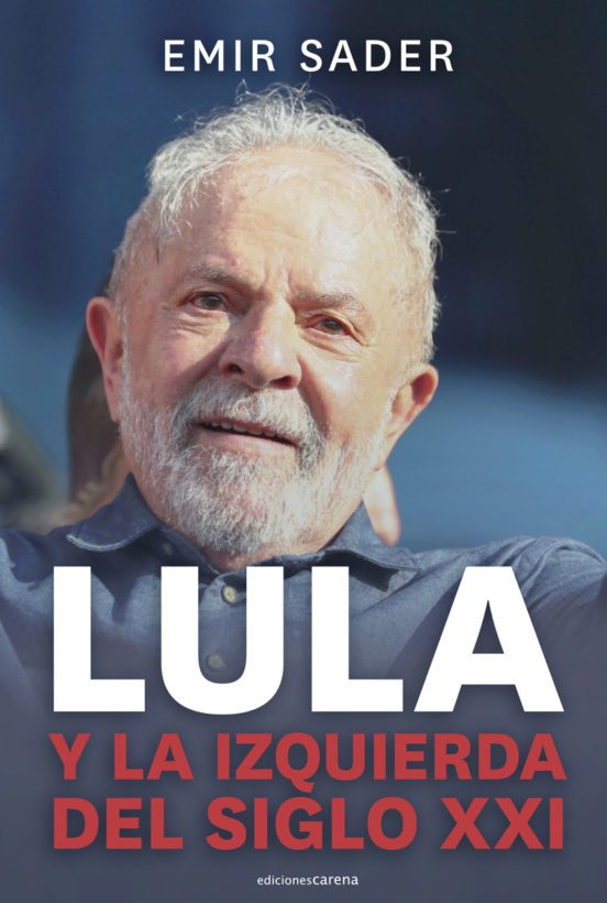 Lula y la izquierda del siglo XXI : Neoliberalismo y posneoliberalismo en Brasil y América Latina